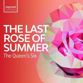 CD The Queen's Six: The Last Rose Of Summer