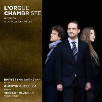 Album Quentin Guerillot: L'orgue chambriste du salon au concert