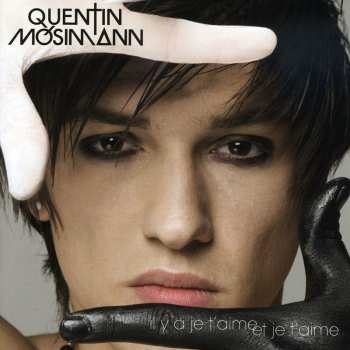 Album Quentin Mosimann: Il y A Je T'aime Et Je T'aime
