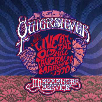 CD Quicksilver Messenger Service: Live At The Old Mill Tavern • March 29 1970