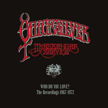 7CD/Set di cofanetti Quicksilver Messenger Service: Who Do You Love: The Recordings 1967-1972