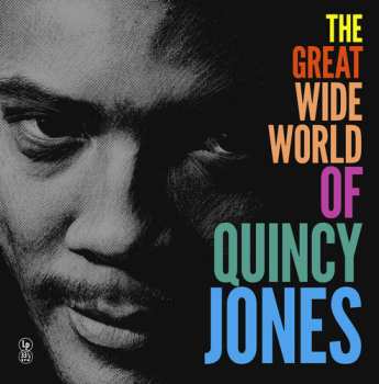 Album Quincy Jones: Great Wide Word Of Quincy Jones