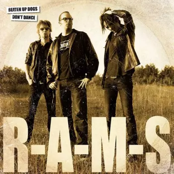 R-A-M-S: Beaten Up Dogs Don't Dance