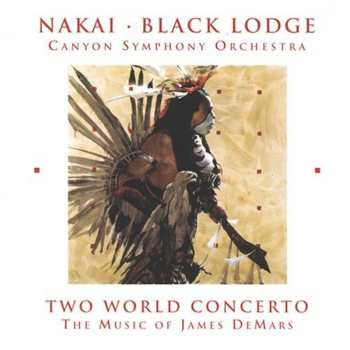 Album R. Carlos Nakai: Two World Concerto