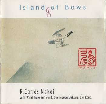 CD R. Carlos Nakai: Island Of Bows