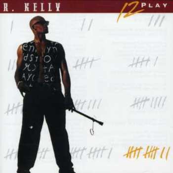 Album R. Kelly: 12 Play