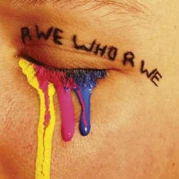Album R We Who R We: R We Who R We