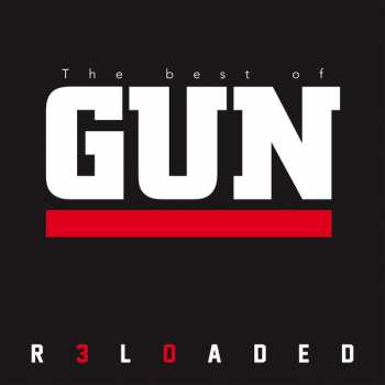 2CD Gun: R3L0ADED: The Best Of GUN