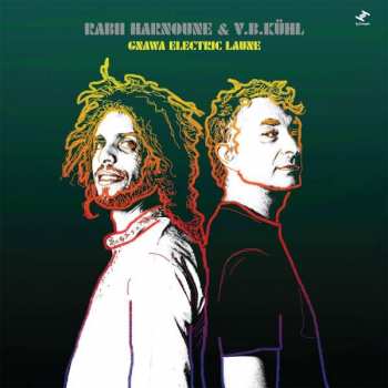 Album Rabii Harnoune: Gnawa Electric Laune