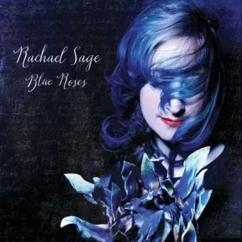Rachael Sage: Blue Roses