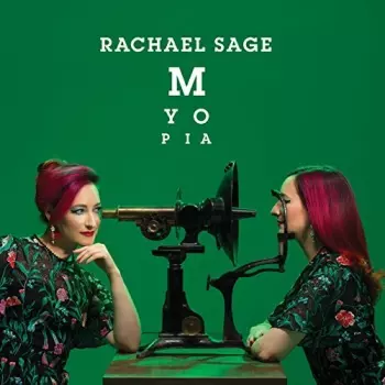 Rachael Sage: Myopia