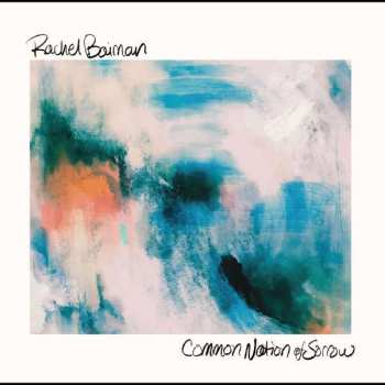 LP Rachel Baiman: Common Nation Of Sorrow