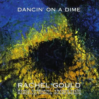 Rachel Gould: Dancin' On A Dime
