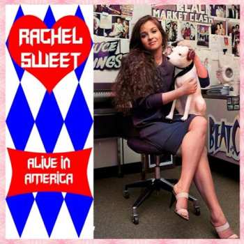Album Rachel Sweet: Alive In America