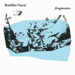 LP Rachika Nayar: Fragments (expanded) (turquoise Vinyl)
