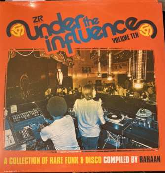 2CD Rahaan: Under The Influence Volume Ten (A Collection Of Rare Funk & Disco)