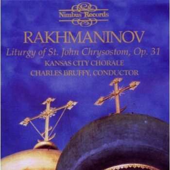 2CD Sergei Vasilyevich Rachmaninoff: Liturgy Of St. John Chrysostom, Op. 31