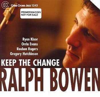CD Ralph Bowen Quintet: Keep The Change