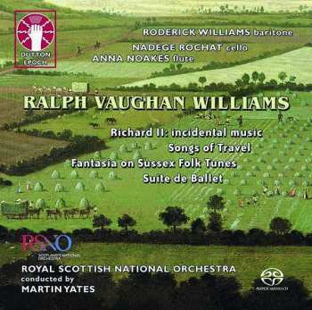 SACD Ralph Vaughan Williams: Richard II / Songs Of Travel / Fantasia On Sussex Folk Tunes / Suite De Ballet