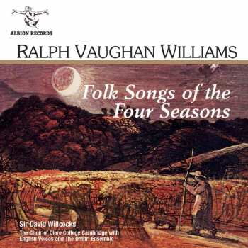 Album Ralph Vaughan Williams: Folk Songs Of The Four Seasons