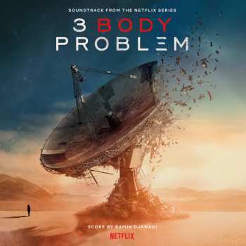 LP Ramin Djawadi: 3 Body Problem - O.s.t.