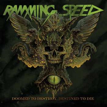 LP Ramming Speed: Doomed To Destroy, Destined To Die
