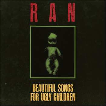 CD Ran: Beautiful Songs For Ugly Children