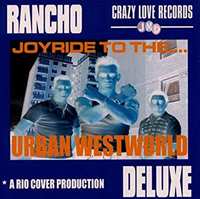 CD Rancho Deluxe: Joyride To The... Urban Westworld