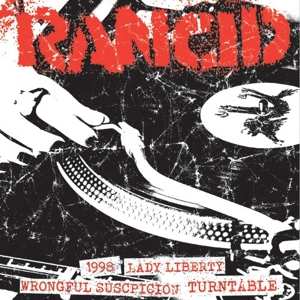 SP Rancid: 1998 / Lady Liberty / Wrongful Suspicion / Turntable
