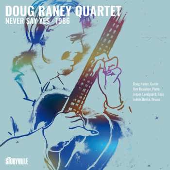 Album Raney,doug: Never Say Yes
