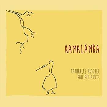 CD Raphaëlle Brochet: Kamalamba