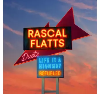 Life Is A Highway: Refueled Duets