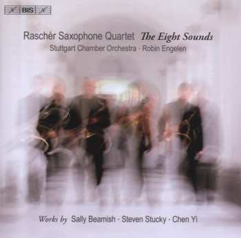 CD Stuttgarter Kammerorchester: The Eight Sounds: Works By Sally Beamish, Steven Stucky, Chen Yi