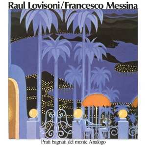 LP Raul Lovisoni: Prati Bagnati Del Monte Analogo 