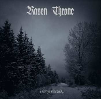 CD Raven Throne: I Miortvym Snicca Zołak... DIGI