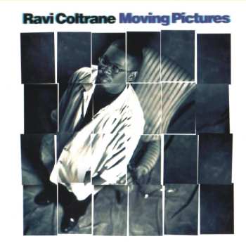 CD Ravi Coltrane: Moving Pictures PIC