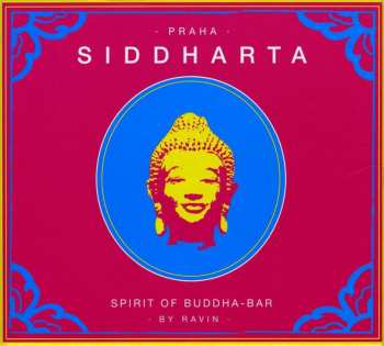 CD Ravin: Siddharta (Spirit Of Buddha Bar) Vol.4 : Praha
