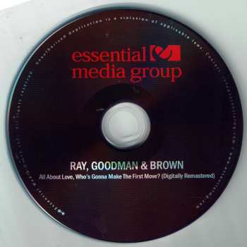 CD Ray, Goodman & Brown: All About Love, Who's Gonna Make The First Move?