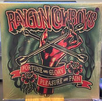 Album Raygun Cowboys: Fortune, Glory, Pleasure and Pain