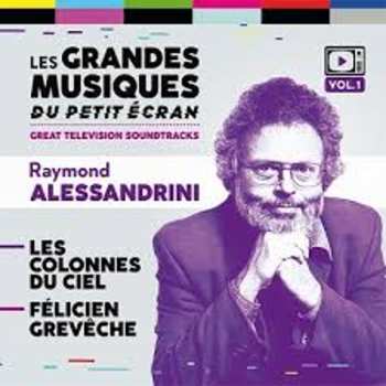 Album Raymond Alessandrini: Les Colonnes Du Ciel / Félicien Grevêche