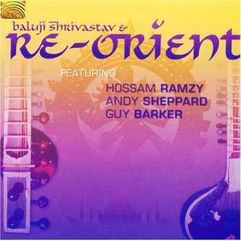 Album Re-Orient: Indian World Music Fusion