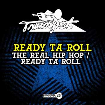Album Ready Ta Roll: The Real Hip Hop / Ready Ta Roll