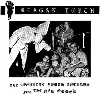 2CD/2SP/Set di cofanetti Reagan Youth: The Complete Youth Anthems For The New Order DLX