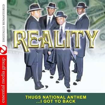 Album Reality: Thugs National Anthem ...I Got Yo' Back