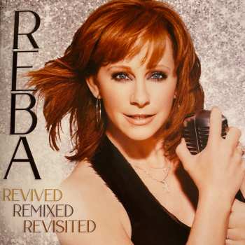 3CD/Set di cofanetti Reba McEntire: Revived Remixed Revisited