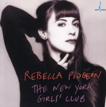 Rebecca Pidgeon: The New York Girls Club