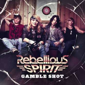 CD Rebellious Spirit: Gamble Shot