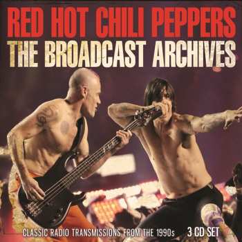 Album Red Hot Chili Peppers: The Broadcast Archives