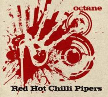 Album Red Hot Chilli Pipers: Octane