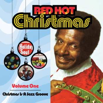Album Red Hot Christmas 1: Christmas Is A Jazz / Various: Red Hot Christmas 1: Christmas Is A Jazz
